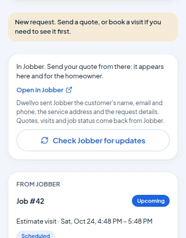 A company's view of a new customer request in Dwellvo, with a note to send a quote or book a visit, and a connected Jobber job shown alongside.